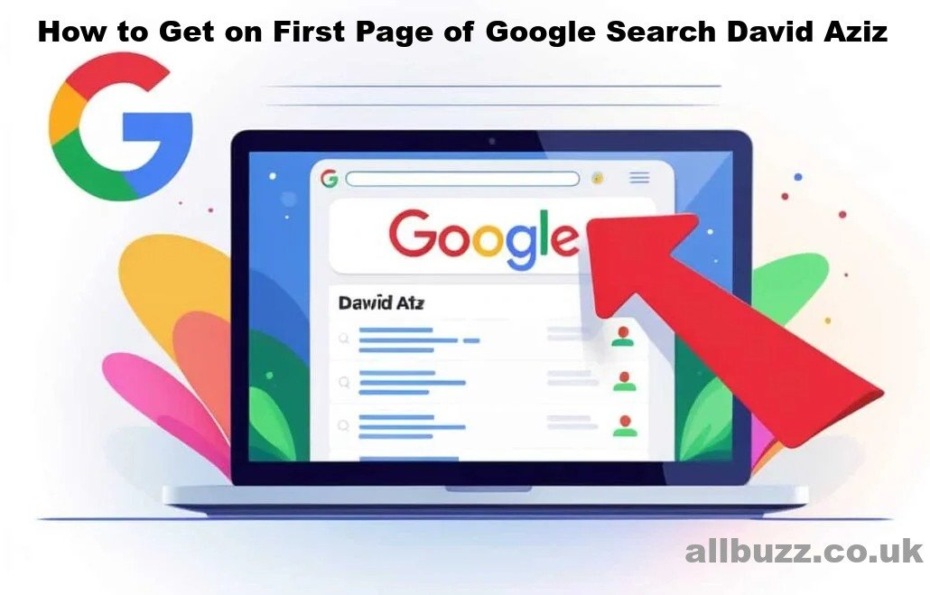 how to get on first page of google search david aziz